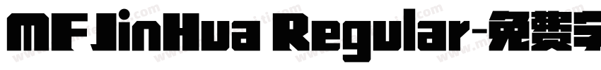 MFJinHua Regular字体转换